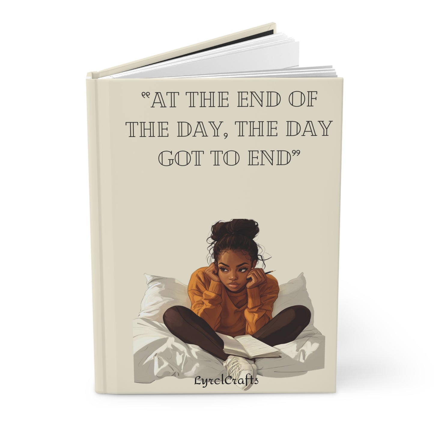 At the End of the Day Hardcover Journal Matte
