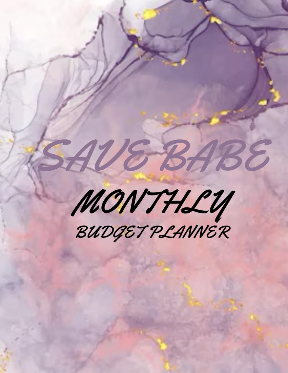SAVE BABE: Monthly Budget Planner