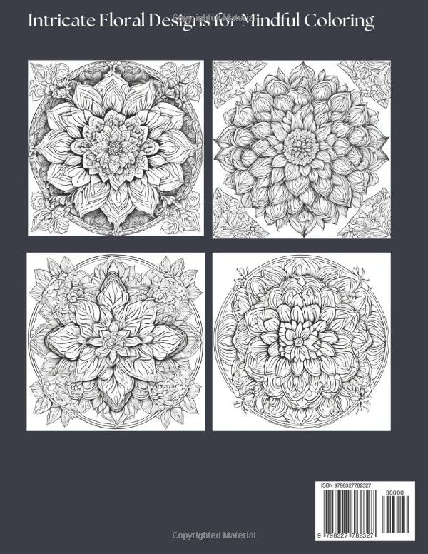 Blooming Mandalas: Intricate Floral Designs for Mindful Coloring