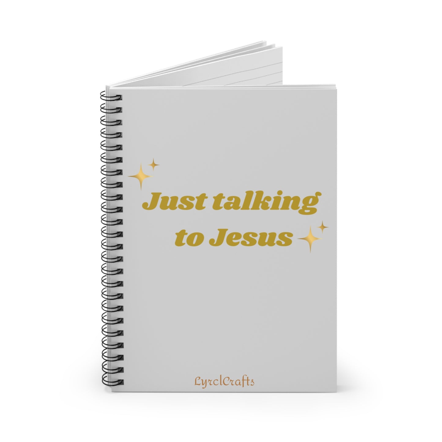 Just talking to Jesus Spiral Notebook - Ruled Line