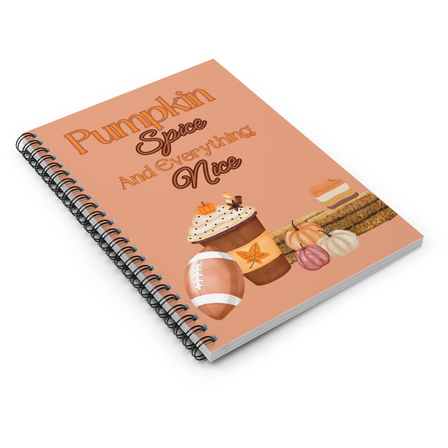 Pumpkin Spice and Everything Nice Spiral Notebook - Ruled Line