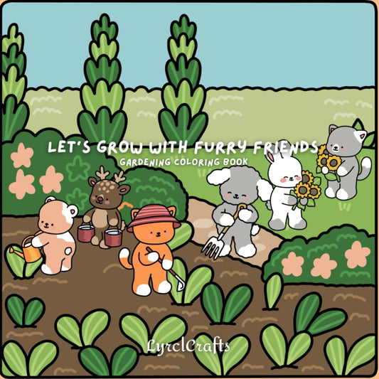 Let's Grow with Furry Friends: Kid's Garden Activity & Coloring book