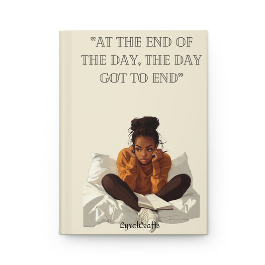 At the End of the Day Hardcover Journal Matte