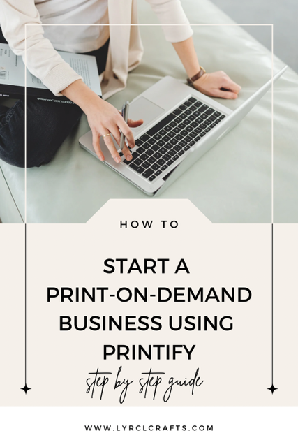 How to Start a Print On Demand Business with Printify Guide